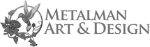 Metalman Art & Design
